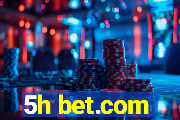 5h bet.com